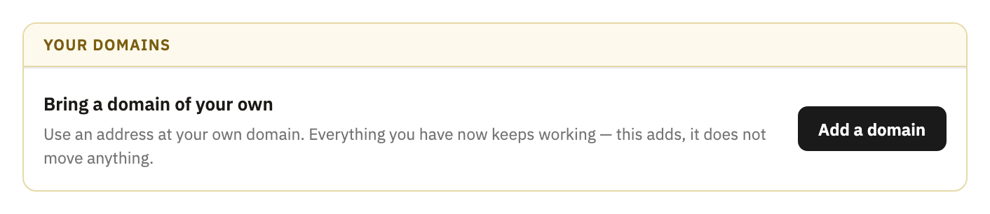 Your domains, with Bring a domain of your own and Add a domain