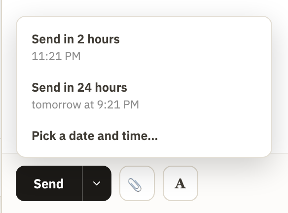 The menu next to Send, with Send in 2 hours, Send in 24 hours and Pick a date and time