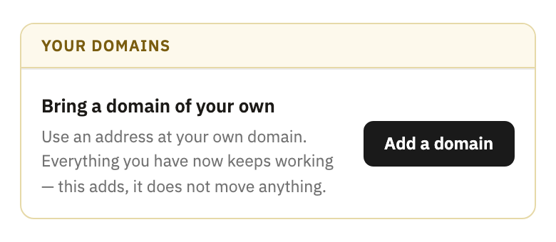 Your domains, with Bring a domain of your own and Add a domain