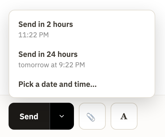 The menu next to Send, with Send in 2 hours, Send in 24 hours and Pick a date and time