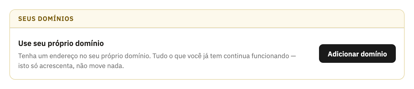Seus domínios, com Use seu próprio domínio e Adicionar domínio