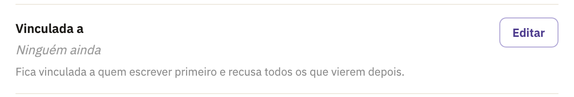 Vinculada a, dizendo Ninguém ainda e que ela fica vinculada a quem escrever primeiro