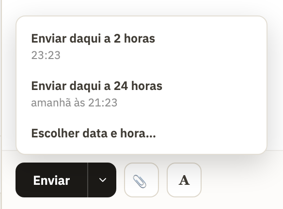 O menu ao lado de Enviar, com Enviar daqui a 2 horas, Enviar daqui a 24 horas e Escolher data e hora